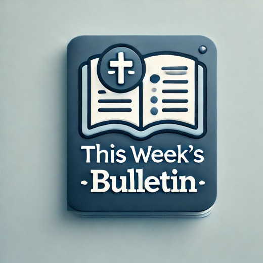 Click here to read this week's bulletin